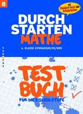 Durchstarten Mathematik 8. Schuljahr. Testbuch