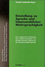 Einstellung zu Sprache und lebensweltlicher Mehrsprachigkeit