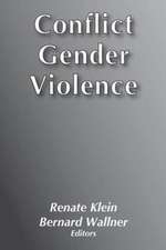 Conflict, Gender, Violence