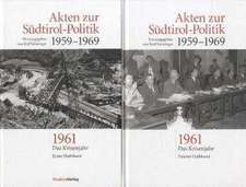 Akten zur Südtirol-Politik 1959-1969 2 Bände