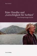 Peter Handke. Gerechtigkeit für Serbien