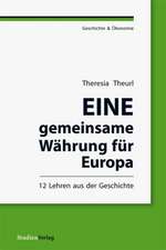 Eine gemeinsame Währung für Europa