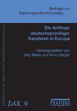 Die Anfänge deutschsprachiger Kanzleien in Europa