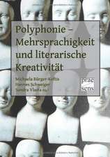 Polyphonie - Mehrsprachigkeit und literarische Kreativität