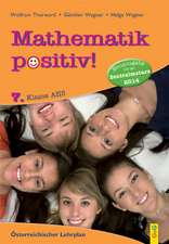 Mathematik positiv! 7. Klasse AHS