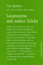 Lasamarmo und andere Stücke