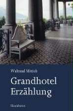 Grandhotel. Erzählung