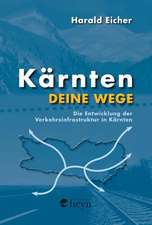 Kärnten - deine Wege