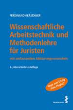 Wissenschaftliche Arbeitstechnik und Methodenlehre für Juristen