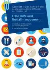 Erste Hilfe und Notfallmanagement