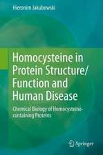 Homocysteine in Protein Structure/Function and Human Disease