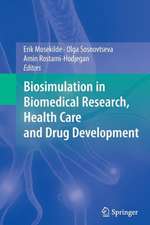 Biosimulation in Biomedical Research, Health Care and Drug Development