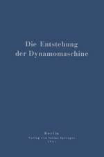 Die Entstehung der Dynamomaschine