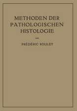 Methoden der Pathologischen Histologie