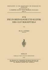 Zur Phänomenologie und Klinik des Glücksgefühls