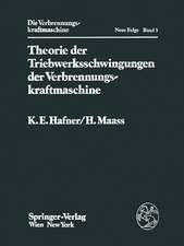 Theorie der Triebwerksschwingungen der Verbrennungskraftmaschine