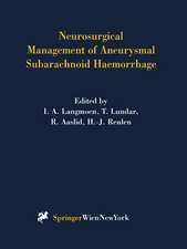 Neurosurgical Management of Aneurysmal Subarachnoid Haemorrhage