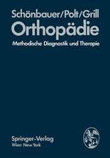 Orthopädie: Methodische Diagnostik und Therapie