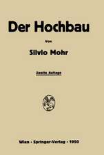 Der Hochbau: Eine Enzyklopädie der Baustoffe und der Baukonstruktionen