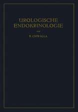 Urologische Endokrinologie: Endokrinologie der Harn- und Geschlechtsorgane des Mannes und der Sexualität