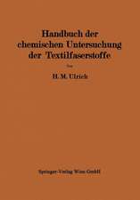 Handbuch der chemischen Untersuchung der Textilfaserstoffe: Untersuchung der Faserfremdkörper, der chemisch veränderten Faserstoffe und der damit verbundenen Veredlungseffekte II