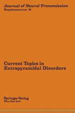 Current Topics in Extrapyramidal Disorders