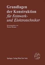 Grundlagen der Konstruktion: Für Feinwerk- und Elektrotechniker