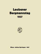 Bericht Über den Leobener Bergmannstag: 2. Bis 5. September 1937