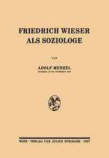 Friedrich Wieser als Soziologe