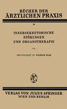 Innersekretorische Störungen und Organotherapie