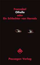 Othello oder Ein Schlechter von Hernals