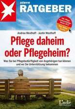 Pflege daheim oder Pflegeheim?