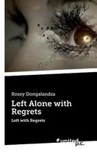 Left Alone with Regrets