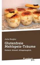 Glutenfreie Mehlspeis-Träume