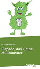 Plapado, das kleine Müllmonster