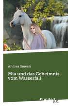 Mia und das Geheimnis vom Wasserfall