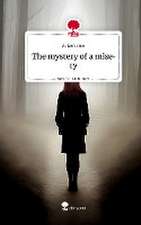 The mystery of a misery. Life is a Story - story.one