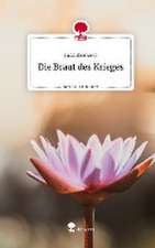 Die Braut des Krieges. Life is a Story - story.one