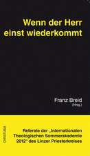 Wenn der Herr einst wiederkommt - Zu Fragen über die Letzten Dinge