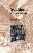 Tradition and Christianity: The Colonial Transformation of a Solomon Islands Society