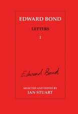 Edward Bond Letters: Volume 5