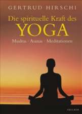 Die spirituelle Kraft des Yoga