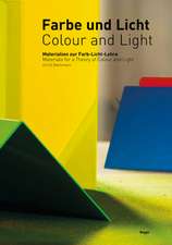 Colour and Light: Materials for a Theory of Colour and Light