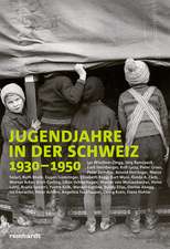 Jugendjahre in der Schweiz 1930-1950