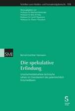 Die spekulative Erfindung