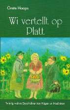 Wi vertellt op Platt