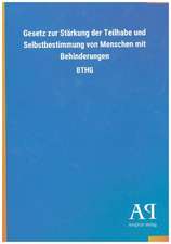 Gesetz zur Stärkung der Teilhabe und Selbstbestimmung von Menschen mit Behinderungen