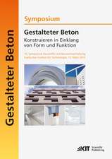 Gestalteter Beton - Konstruieren in Einklang von Form und Funktion : 10. Symposium Baustoffe und Bauwerkserhaltung, Karlsruher Institut für Technologie (KIT) ; 13. März 2014