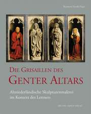 Die Grisaillen des Genter Altars