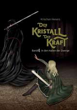 Der Kristall Der Kraft: Korper